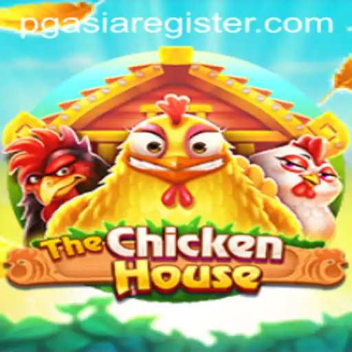 TheChickenHouse: A Clucking Good Time with PGasia
